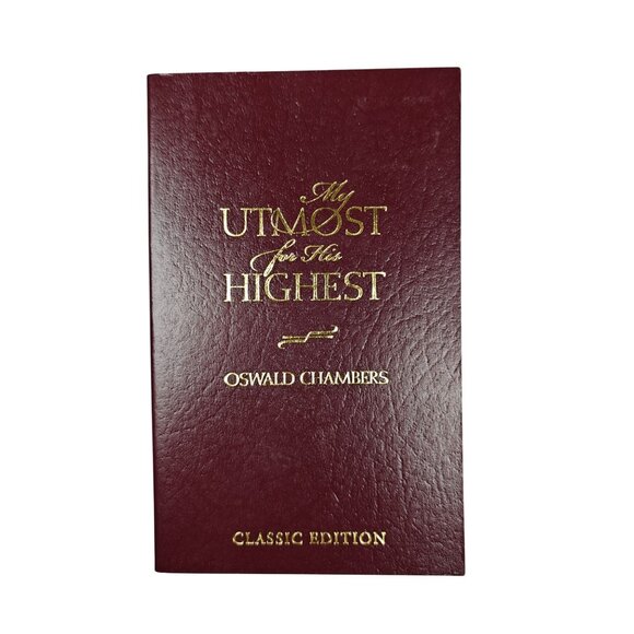 My Utmost For His Highest Classic Edition By Oswald Chambers - Picture 1 of 7